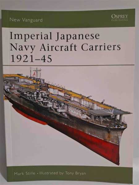 Osprey New Vanguard 109 Imperial Japanese Navy Aircraft Carriers 1921-45 Marine