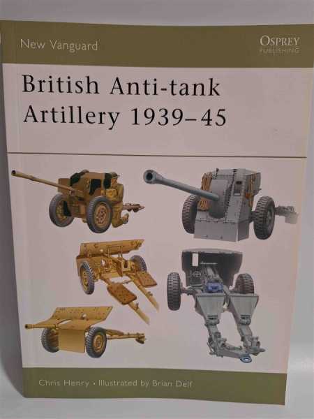 Osprey New Vanguard 98 British Anti-tank Artillery 1939-45 Geschütze Panzer