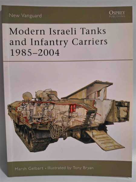 Osprey New Vanguard 93 Modern Israeli Tanks Infantry Carriers 1985-2004 Nahost