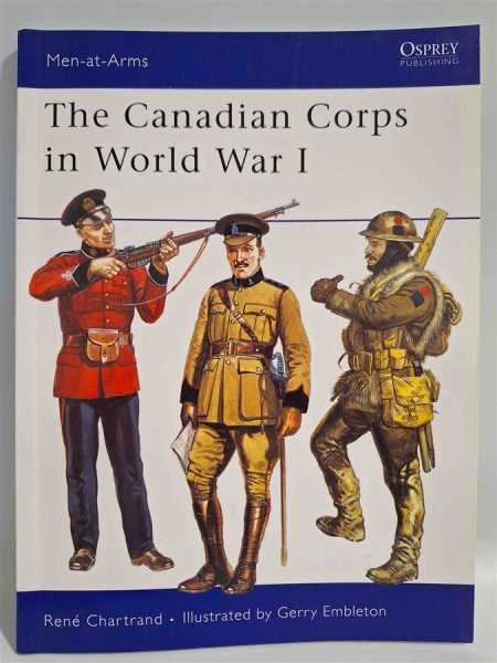 Osprey Men-at-Arms 439 The Canadian Corps in World War 1 Uniform Modellbau