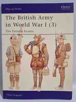 Osprey Men-at-Arms 406 The British Army in WW1 Ost Front Eastern Fronts Uniform