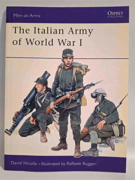 Osprey Men-at-Arms 387 The Italian Army of WW1 Italien Armee Uniform Waffen