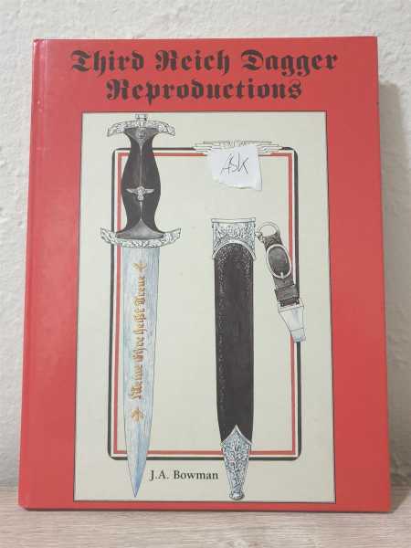 Bowman Third Reich Dagger Reproductions Blankwaffen Fachbuch Militaria RAR