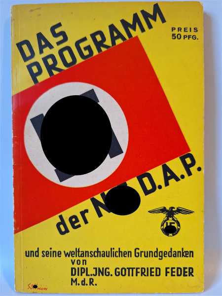 Das Programm der N.S.D.A.P. Weltanschlichen Grundlagen Feder NSDAP Partei