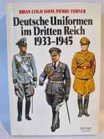 Davis / Turner Deutsche Uniformen im Dritten Reich 1933-1945 Militaria