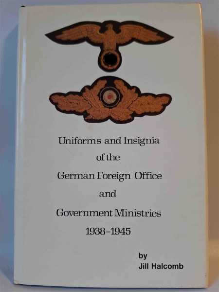 Halcomb Uniforms and Insignia German Foreign Office 1938-1945 Militaria