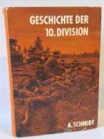 Schmidt Geschichte der 10. Division Infanterie Panzer...