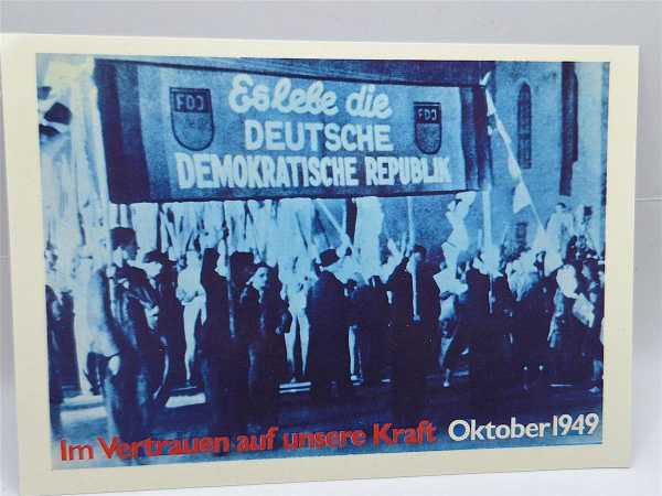 DDR NVA Propaganda Ansichtskarte Es lebe die DDR Vertrauen Kraft Oktober 1949