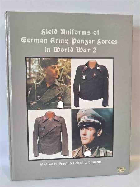 Pruett Field Uniforms of the German Army Panzer Forces Uniformen Panzer Einheit