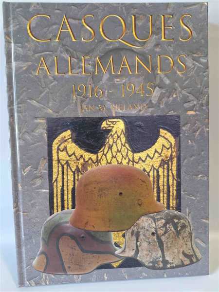 Meland Casques Allemands 1916-1945 Livre technique Parachutistes Militaire