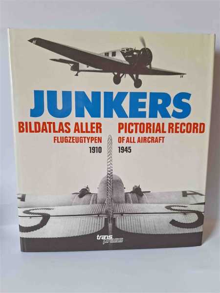 Junkers Bildatlas Aller Flugzeugtypen 1910-1945 Luftfahrt Luftwaffe