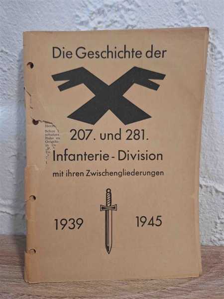 Geschichte der 207. und 281. Infanterie-Division 1939-1945 Wehrmacht Militaria