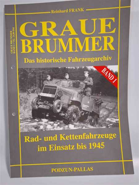 Frank Graue Brummer Rad und Kettenfahrzeuge im Einsatz bis 1945  Bildband RAR