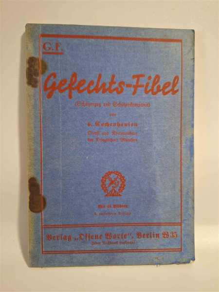 Gefechts-Fibel Schützenzug und Schützenkompanie Kriegsschule München