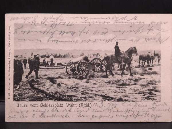 AK Ansichtskarte Postkarte Gruss vom Schiessplatz Wahn Rhld 1903 Feldpost