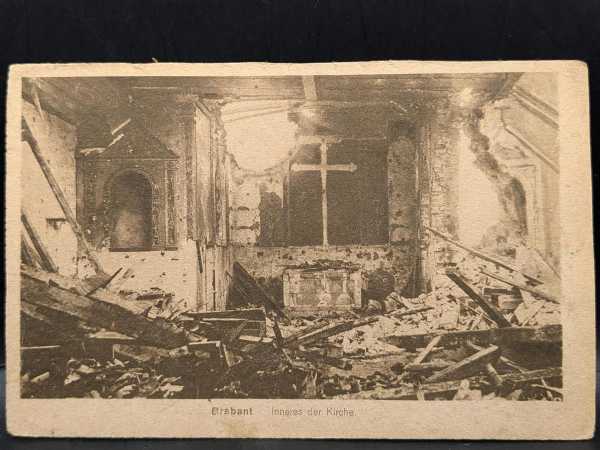 AK Ansichtskarte Postkarte Feldpost Brabant Inners der Kirche Zerstört 1917