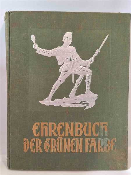 Ehrenbuch der Grünen Farbe Jägerdivision 1926 Jägerbataillon Regimentsgeschichte