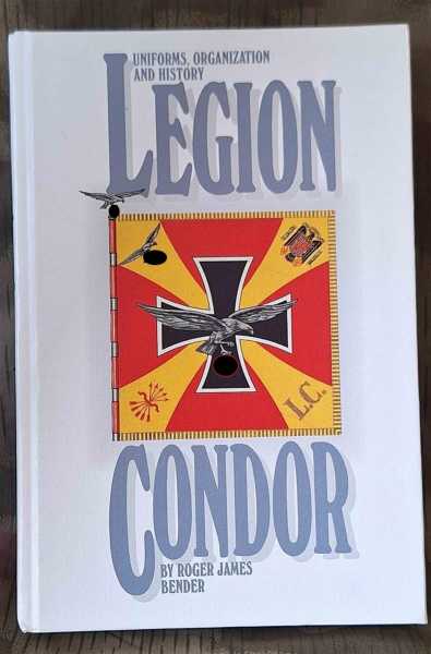 Bender Legion Condor Uniforms Organization History Militaria Spanien Fachbuch