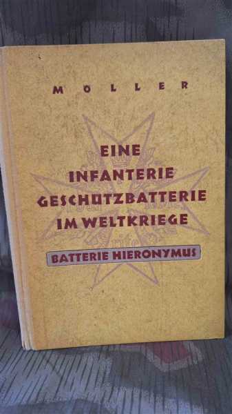 Möller Eine Infanterie Geschützbatterie im Weltrkieg Batterie Hieronymus