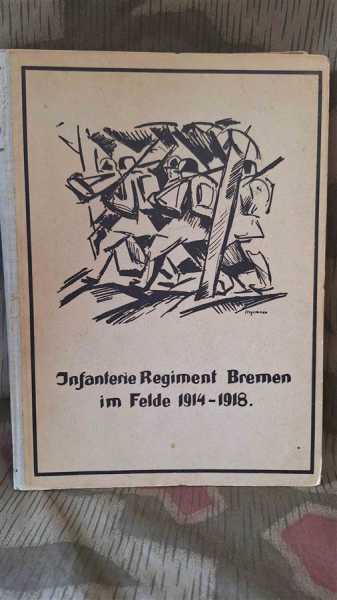 Infanterie Regiment Bremen im Felde 1914-1918 Ancre Somme Dramas Barleux Somme