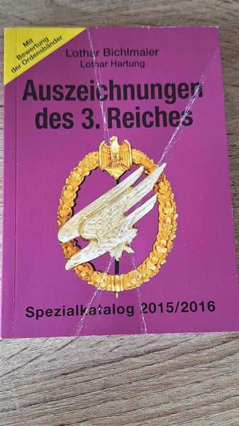 Bichlmaier Hartung Auszeichnungen des 3. Reiches Katalog Bewertung Bestimmung