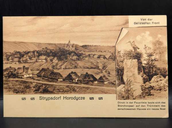 AK Ansichtskarte Postkarte Feldpost Stryadorf Horodyszcze Galizischen Front