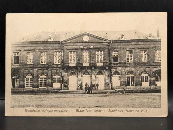 AK Ansichtskarte Hotel de Ville Etain Verdun Westlicher Kriegsschauplatz